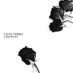 Ceremony (Twin Tribes)