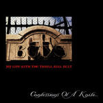 Confessions of a knife (My life with the kill thrill kult) Confessions of a knife (My life with the kill thrill kult)
